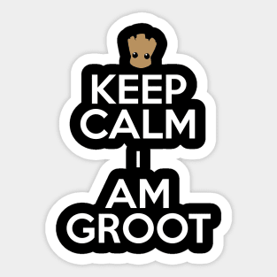 Keep Calm and I Am Groot Sticker